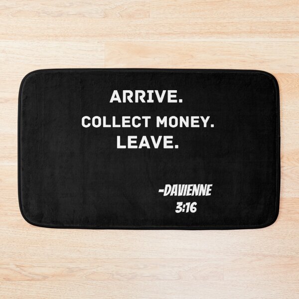 Item preview, ARRIVE. COLLECT MONEY. LEAVE designed and sold by Quadghouls.