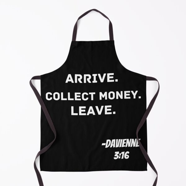 Item preview, ARRIVE. COLLECT MONEY. LEAVE designed and sold by Quadghouls.