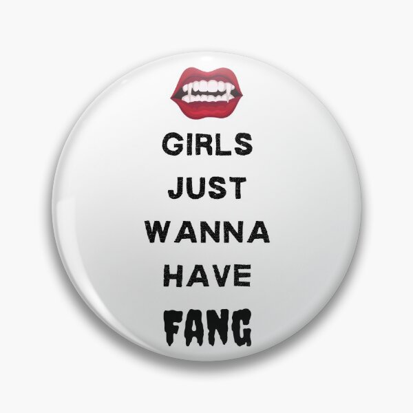 Item preview, Girls Just Wanna Have Fang designed and sold by somebasic.