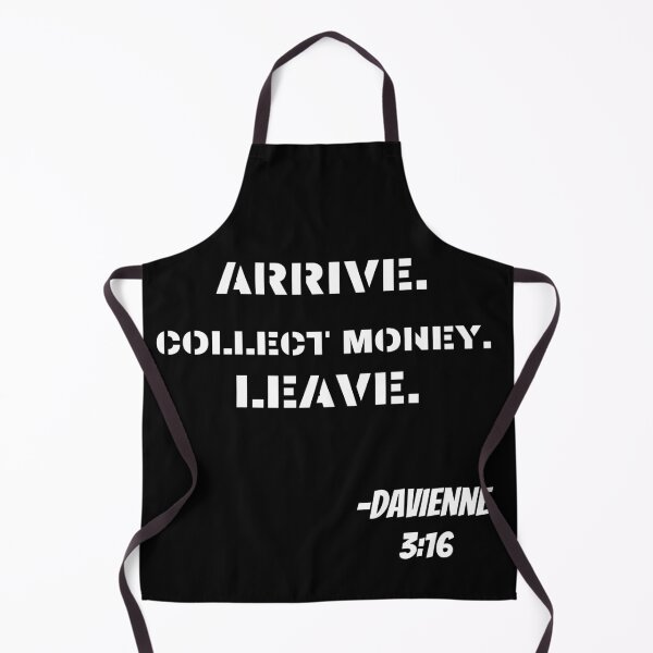 Item preview, ARRIVE. COLLECT MONEY. LEAVE designed and sold by Quadghouls.