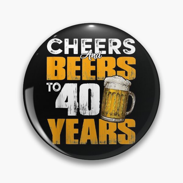 Item preview, Cheers And Beers To 40 Years Old Birthday Funny Drinking designed and sold by ClarkeLilly.