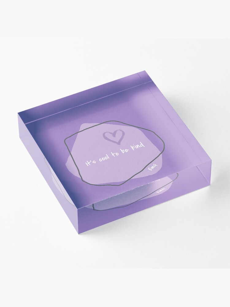 Alternate view of It's Cool to be Kind-T-shirt-Kindness Matters-Graphic Tees Acrylic Block
