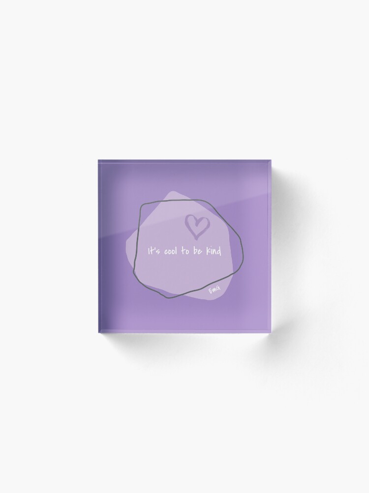 Alternate view of It's Cool to be Kind-T-shirt-Kindness Matters-Graphic Tees Acrylic Block
