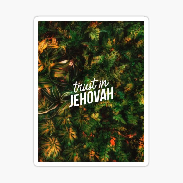 Faites confiance à Jéhovah Sticker