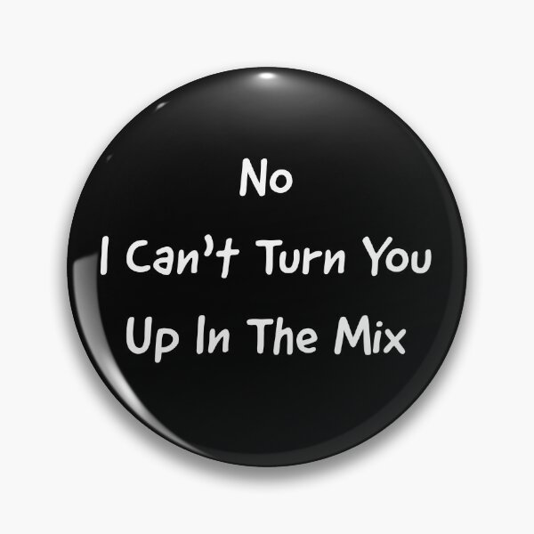 Item preview, I Can't Turn You Up designed and sold by fireproofblaze.