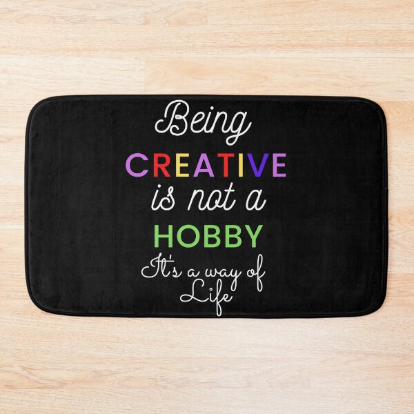 Item preview, Being Creative is Not a Hobby designed and sold by designlee.
