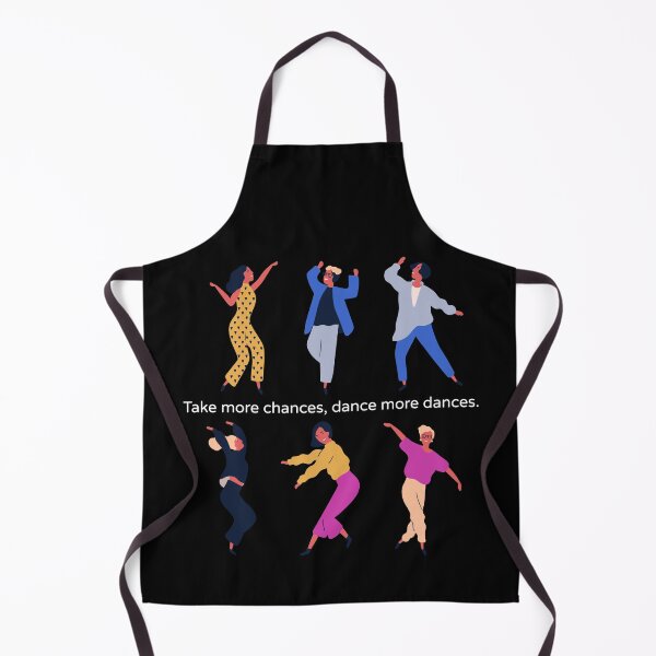 Item preview, Take More Chances, Dance More Dances! designed and sold by TheatreMerch.