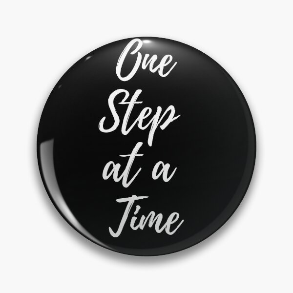 Item preview, white One Step at a time designed and sold by FourNuns.