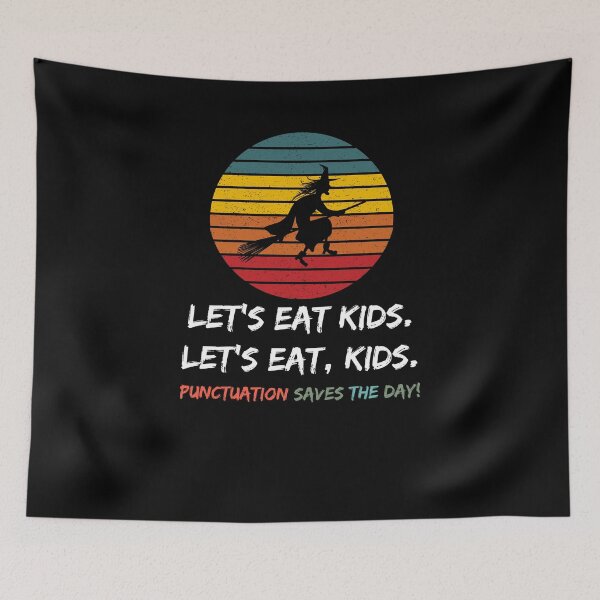 Artikelvorschau, Lass uns Kinder essen, Interpunktion rettet den Tag Lustiges Halloween-Shirt entworfen und verkauft von Passion Isles.