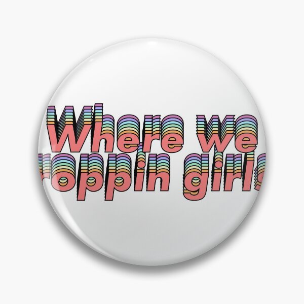 Item preview, Where we droppin girls designed and sold by ind3finite.