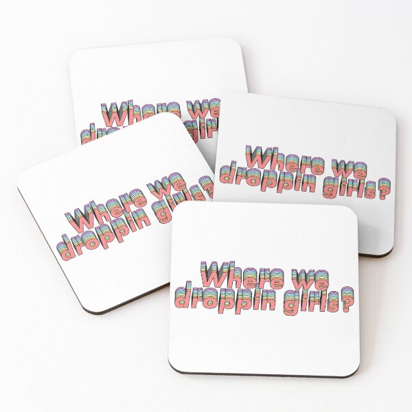 Item preview, Where we droppin girls designed and sold by ind3finite.
