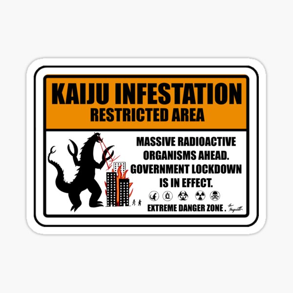 Item preview, Kaiju Warning sign designed and sold by Lee Hagseth.