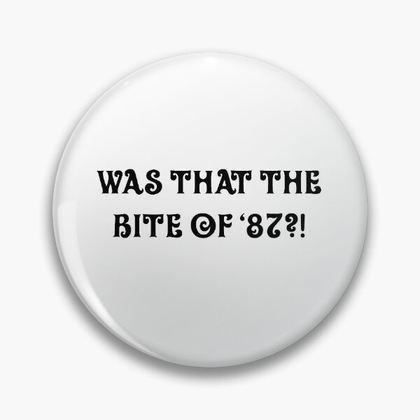 Item preview, Was That The Bite Of ´87?!  designed and sold by qtdraws.