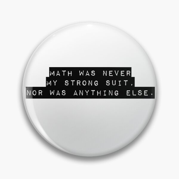 Item preview, Math Was Never My Strong Suit, Nor Was Anything Else  designed and sold by qtdraws.