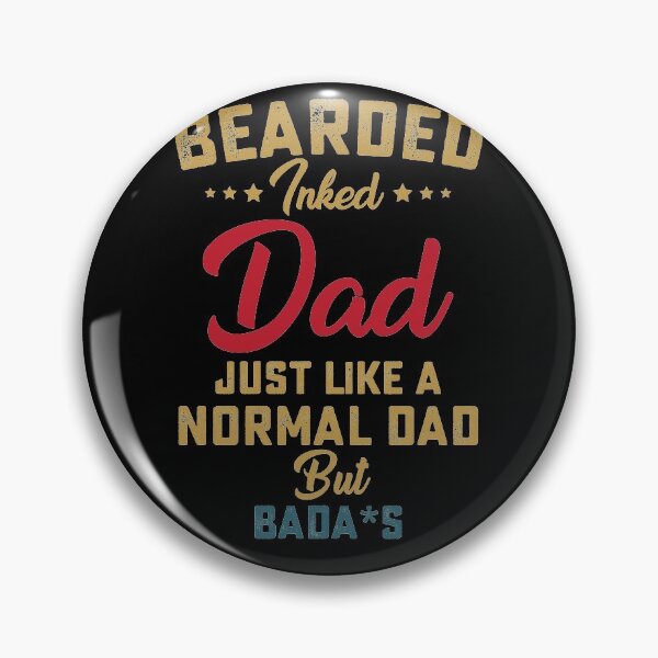 Item preview, Bearded inked dad just like a normal dad but badass designed and sold by hasanmasud.