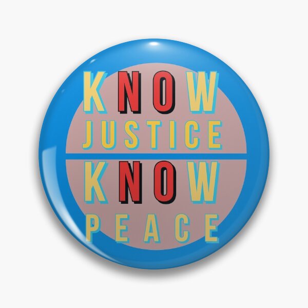 Item preview, Know Justice Know Peace designed and sold by flickertoaflame.