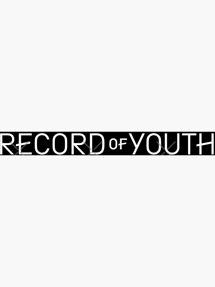 "Record of Youth logo" Poster by soulLight Redbubble
