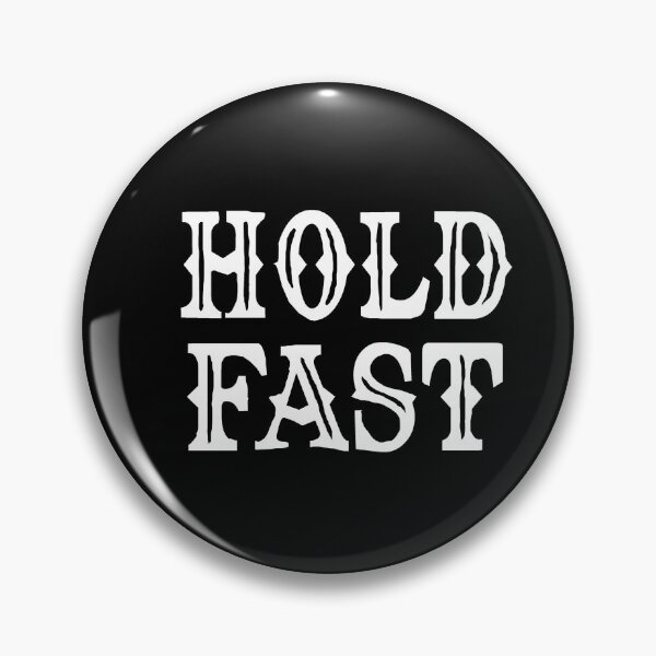 Item preview, Hold Fast designed and sold by chuckleharski.