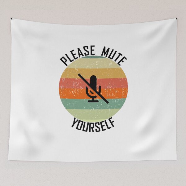 Item preview, Please mute yourself, funny teacher's graphic designed and sold by Passion Isles.