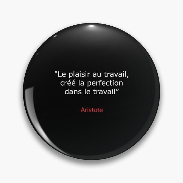 Item preview, Le plaisir au travail, créé la perfection dans le travail - Aristote designed and sold by 3coma14.