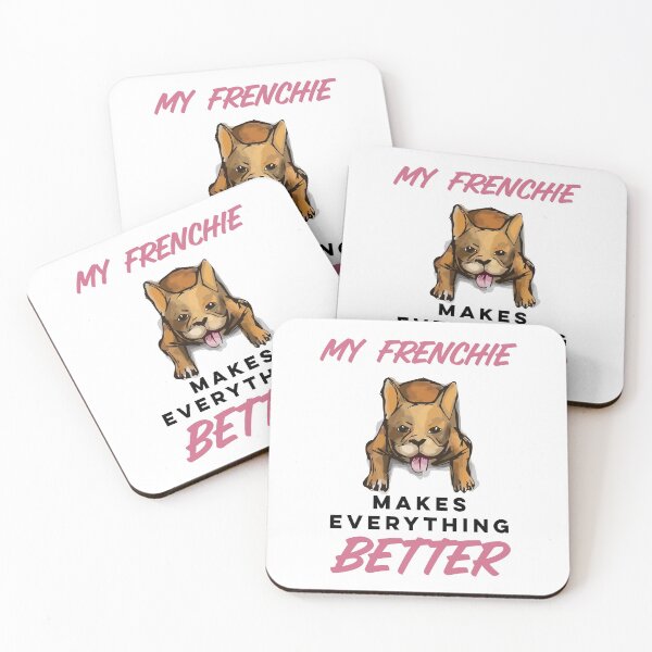 Item preview, My Frenchie Makes Everything Better, Bulldog Parents designed and sold by Spiritualish.