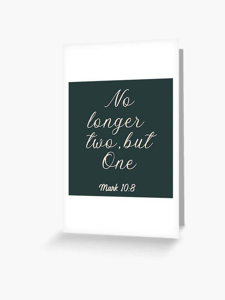 No Longer Two but One Poster Sign