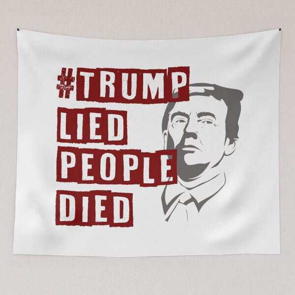 Item preview, Trump Lied People Died Coronavirus Protest Design designed and sold by magentasponge.