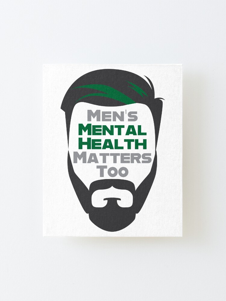 "Men's Mental Health Awareness" Mounted Print by MagicMoon Redbubble