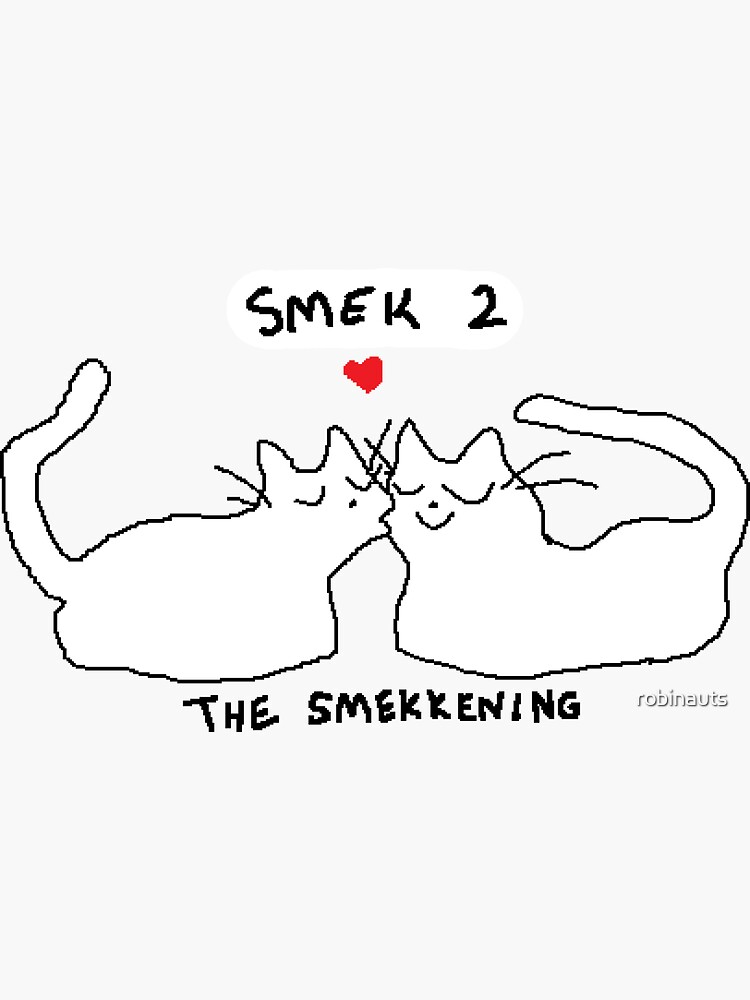 smek! Sticker for Sale by robinauts