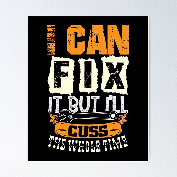Item preview, Mechanic i can fix but i cuss the whole time designed and sold by Grinover.