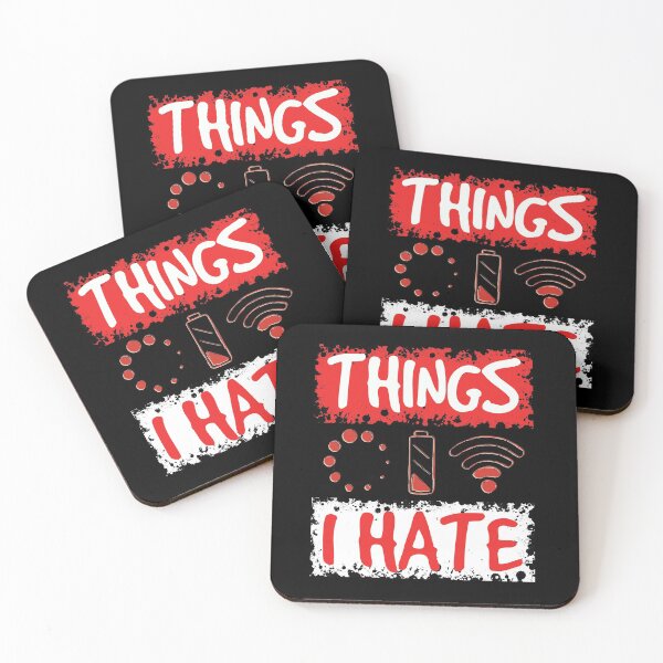 Item preview, Things I Hate designed and sold by Gravity1206.