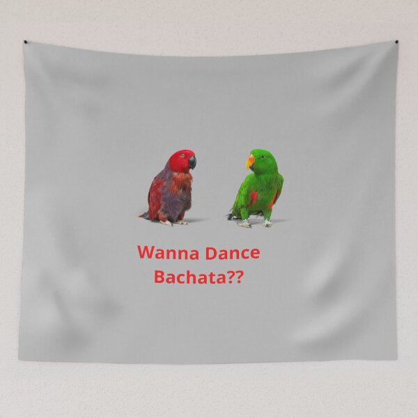 Item preview, Wanna Dance Bachata?? - Parrot designed and sold by Toro-design.