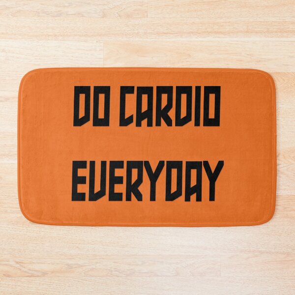 Item preview, Do cardio every day designed and sold by yayor.