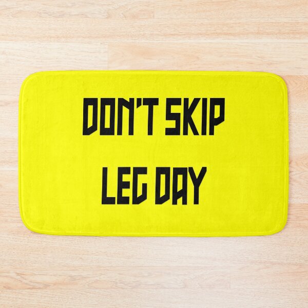 Item preview, Don't skip leg day designed and sold by yayor.