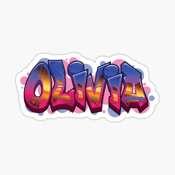 Olivia Name In Graffiti Sticker By Shieldsy43 Redbubble