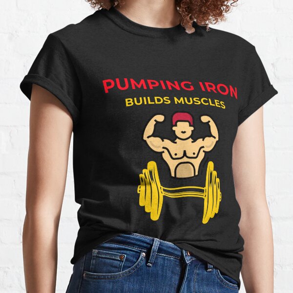 Pumping iron, gym motivation, fitness themed gender neutral t-shirt 