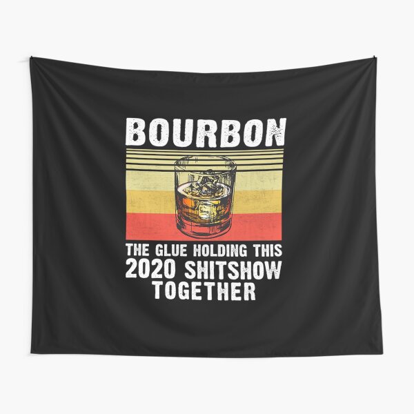 Item preview, Bourbon the glue holding this 2020 shitshow together T-Shirt designed and sold by gomezt1992.