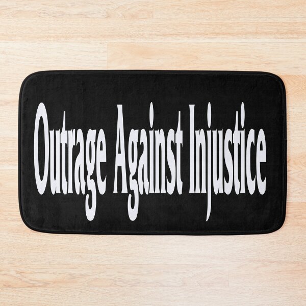 Item preview, Outrage against Injustice designed and sold by Yaris Confession.