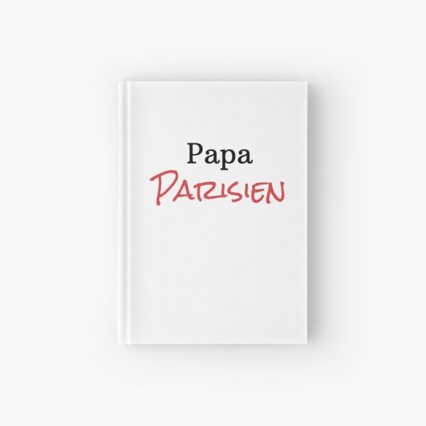 Parisian dad Hardcover Journal