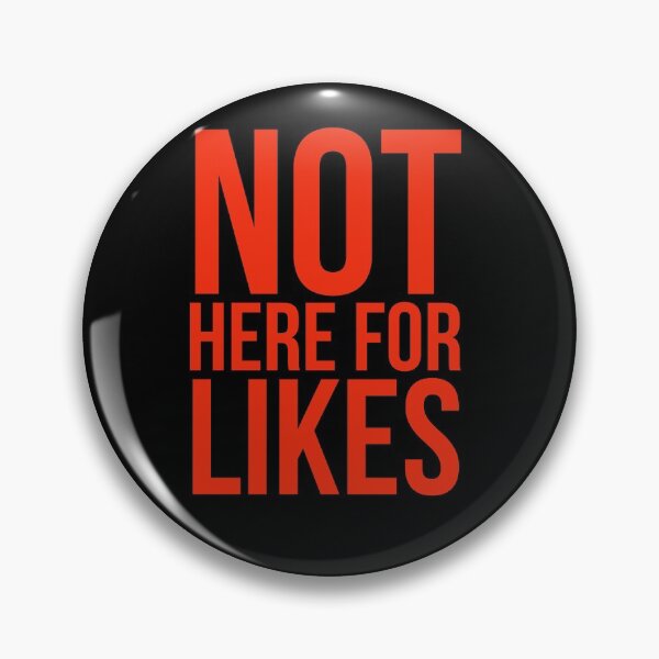Artikelvorschau, Nicht hier für Likes entworfen und verkauft von RedOnBlack2020.