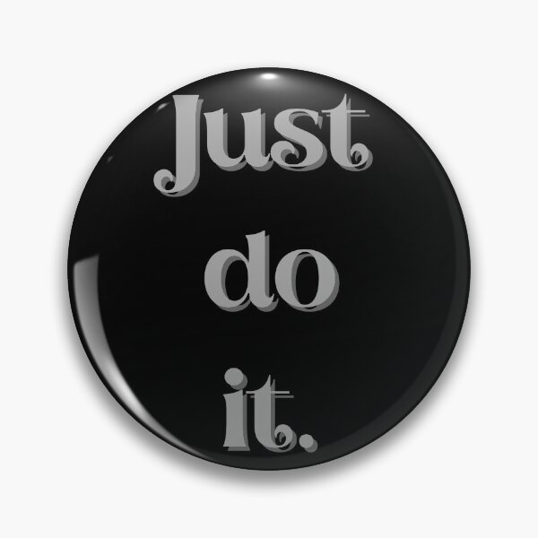 Item preview, Just do it. designed and sold by blackcatdream.