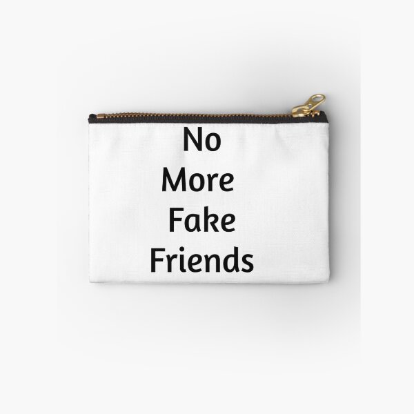 Item preview, no more fake friends designed and sold by Yaa2.