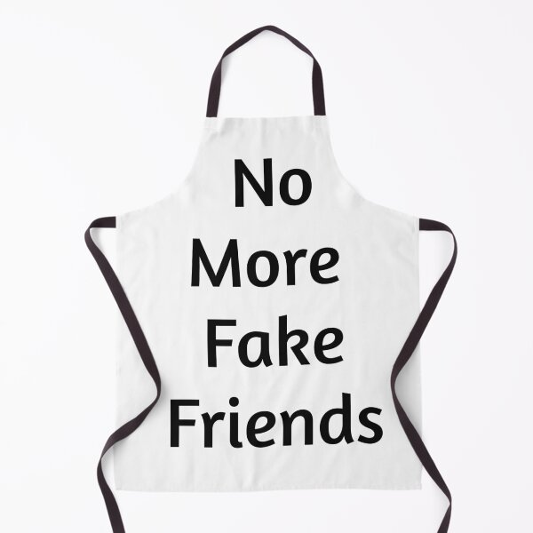 Item preview, no more fake friends designed and sold by Yaa2.