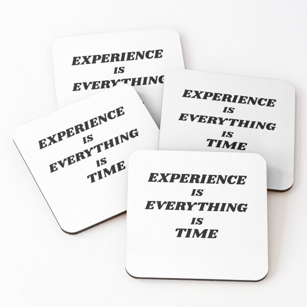 Item preview, Experience Is Everything Is Time designed and sold by ProtonProject.