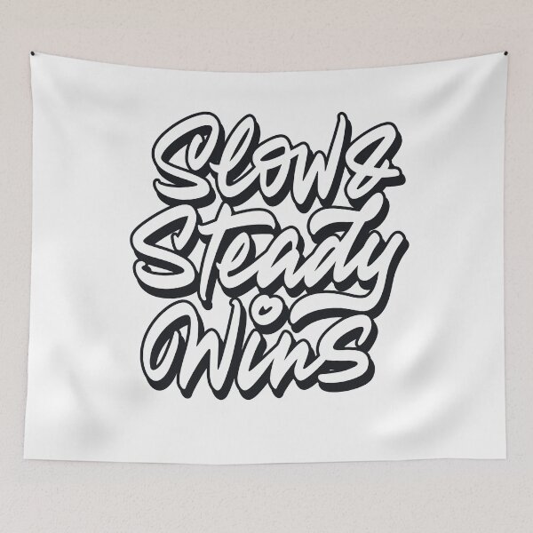 Item preview, Slow & Steady Wins designed and sold by Zagach Letters.