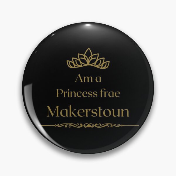 Item preview, Am a PRINCESS frae Makerstoun  designed and sold by yourscotborders.