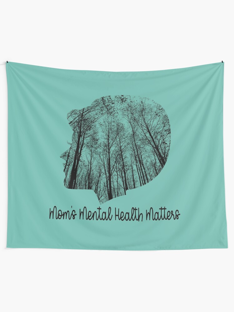 "Mom's Mental Health Matters" Tapestry for Sale by MagicMoon Redbubble