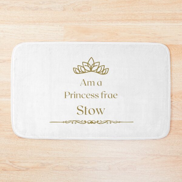 Item preview, Am a PRINCESS frae Stow  designed and sold by yourscotborders.