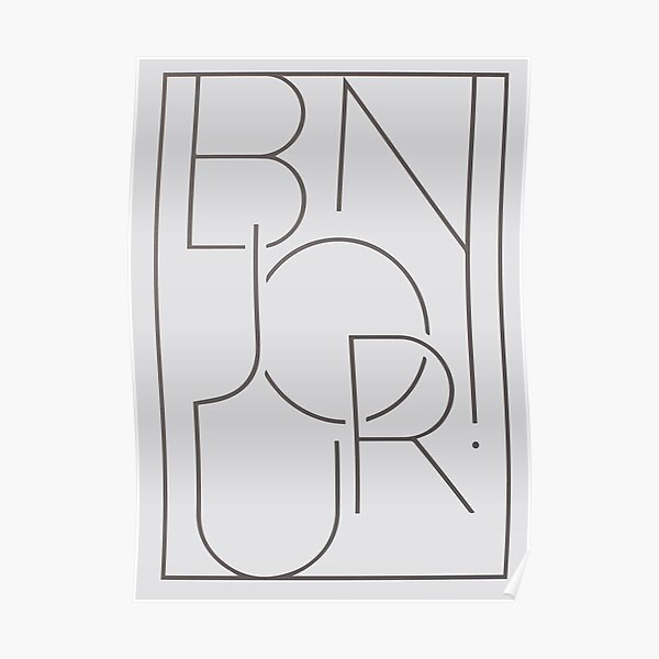 Bonjour Posters Redbubble