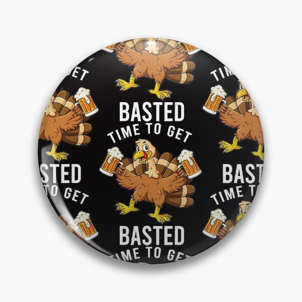 Item preview, Thanksgiving Time To Get Basted Turkey Beer designed and sold by LezaZechel.